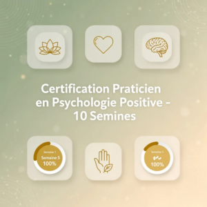Certification Praticien en Psychologie Positive - 10 Semaines