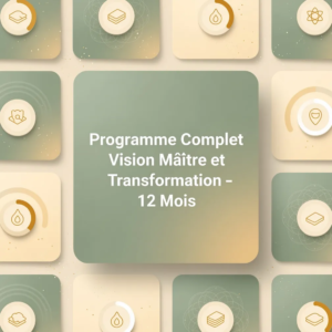Programme Complet Vision Maître et Transformation - 12 Mois